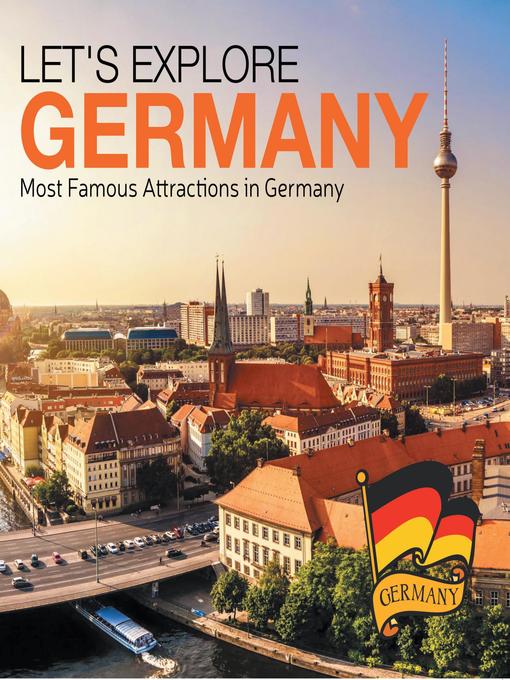 Title details for Let's Explore Germany (Most Famous Attractions in Germany) by Baby Professor - Available